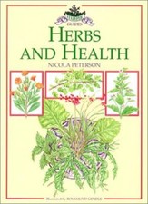 Herbs and Health (Culpeper Herbal Guides) By Nicola Peterson