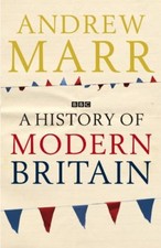 A History of Modern Britain-Andrew Marr