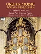 ORGAN MUSIC FOR MANUALS ONLY -