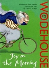 Joy in the Morning: (Jeeves &