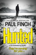 Finch, Paul : Hunted: Book 5 (Detective Mark Heckenbur FREE Shipping, Save £s