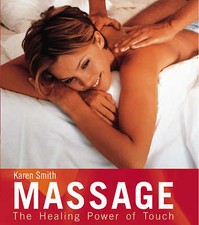 Massage: The Healing Power of