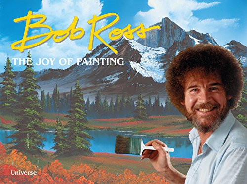 Bob ross the joy painting - ross:,
