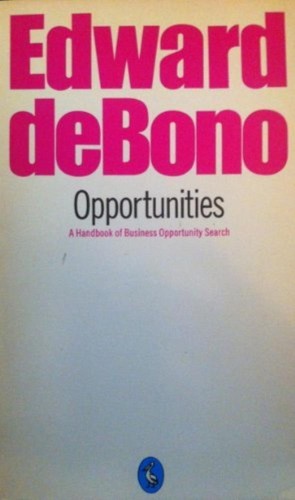 Opportunities edward de bono - opportunities,