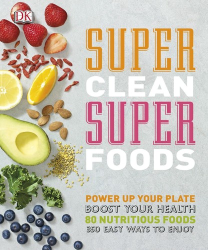 Super clean foods - super, by