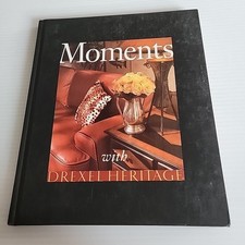 Moments with Drexel Heritage
