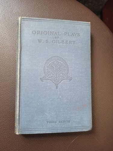 Plays gilbert g s - of,