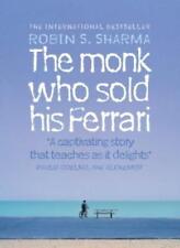 The Monk Who Sold his Ferrari By Robin Sharma. 9780007179732
