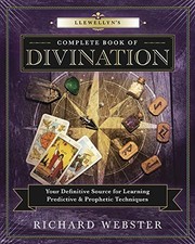Llewellyn's Complete Book of Divination: Your Definitive... - Webster, Richard