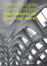 Rhetoric of Pier Luigi Nervi 