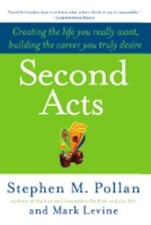 Second Acts: Creating the Life