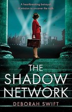 The Shadow Network: An utterly gripping and sweeping WW2 histori