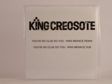 KING CREOSOTE YOU'VE NO CLUE DO YOU (F39) 2 Track Promo CD Single including Whit