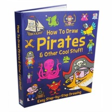 How To Draw Pirates And Other Cool Stuff-