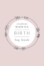 Student Midwife Birth Log Book