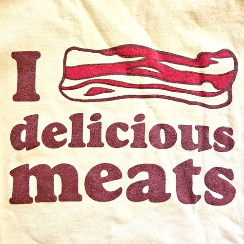 Love delicious meats bacon - i,