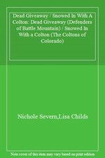 Dead Giveaway / Snowed In With A Colton: Dead Giveaway (Defenders of Battle Mou