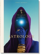 Astrology The Library of Esoterica by Jessica Hundley | Hardcover | 2025