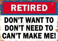 RETIRED Funny Metal Signs