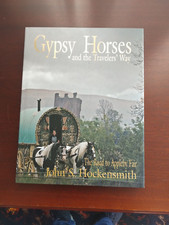 GYPSY HORSES & THE TRAVELERS WAY THE ROAD TO APPLEBY FAIR BY JOHN HOCKENSMITH EX