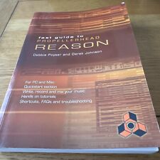 Fast Guide to Propellerhead Reason by Debbie Poyser, Derek Johnson (2002)