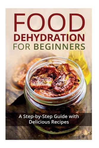 Food dehydration for beginners - dehydration,