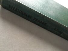 RICHMAL CROMPTON 1943 1st Edition "WEATHERLEY PARADE" Published By Macmillan