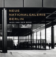 Neue Nationalgalerie Berlin: Mies van der Rohe By Dr Joachim Jäger