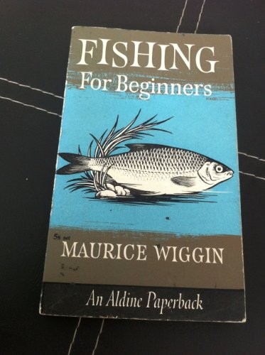 Fishing for beginners - fishing, (aldine