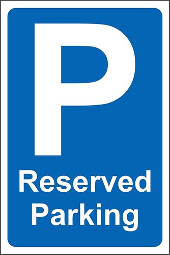 Reserved parking safety sign - ,