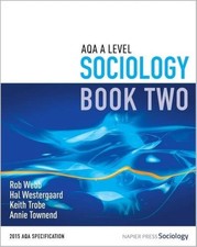AQA A Level Sociology: Book 2 by Hal Westergaard, Keith Trobe, Rob Webb,...
