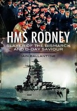 HMS Rodney: Slayer of the