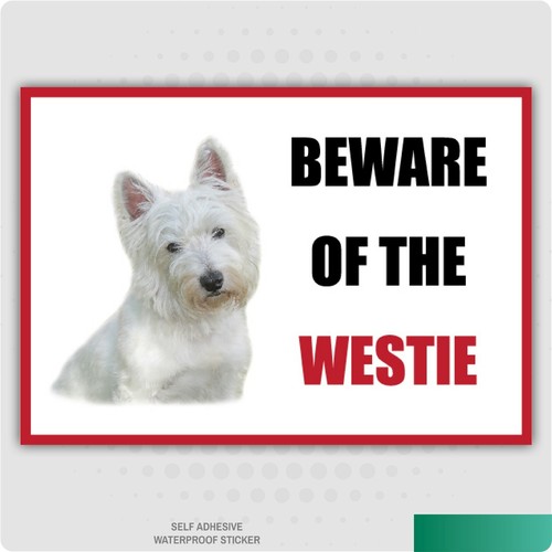 Funny beware the westie - of,