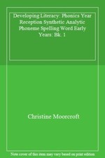 Developing Literacy: Phonics