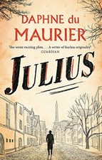 Julius (Virago Modern Classics) By Daphne Du Maurier