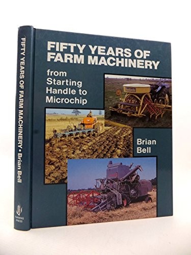Fifty years farm machinery - years,