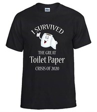 2020 Toilet Paper Crisis Fun/Novelty Unisex T-Shirt, Quarantine/Isolation