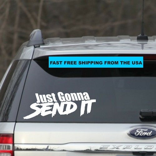 Just gonna send - send, it