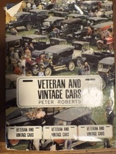 Veteran and Vintage Cars by Peter Roberts 1965