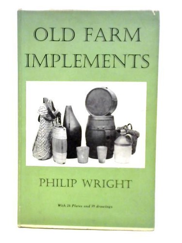 Old farm implements philip a - (philip,