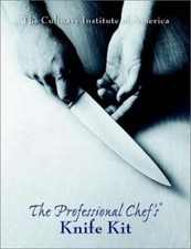 The Professional Chef's Knife Kit by Culinary Institute of America, paperback,