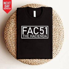 FAC 51 Hacienda T Shirt