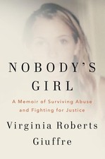 Nobody's Girl: A Memoir of Surviving Abuse and Fighting for Justice by Virginia