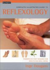 Reflexology: Therapeutic foot masage for health and well-being (Complete Illust