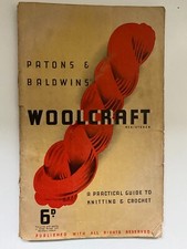 Vintage Woolcraft Paton's & Baldwin's Ltd Practical Guide to Knitting & Crochet