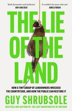 The Lie of the Land by Guy Shrubsole Paperback
