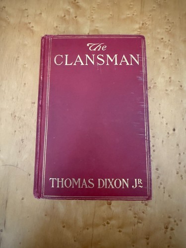 The clansman thomas dixon - clansman, by