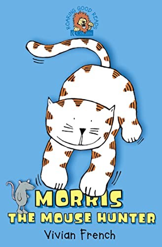 Morris the mouse hunter - the,