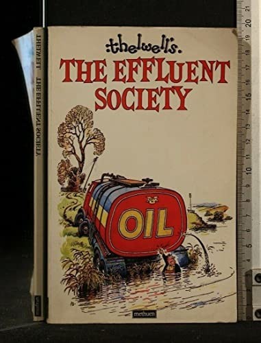 The effluent society - effluent, by