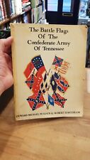 The Battle Flags of the Confederate Army of Tennessee by Madaus & Needham 1976